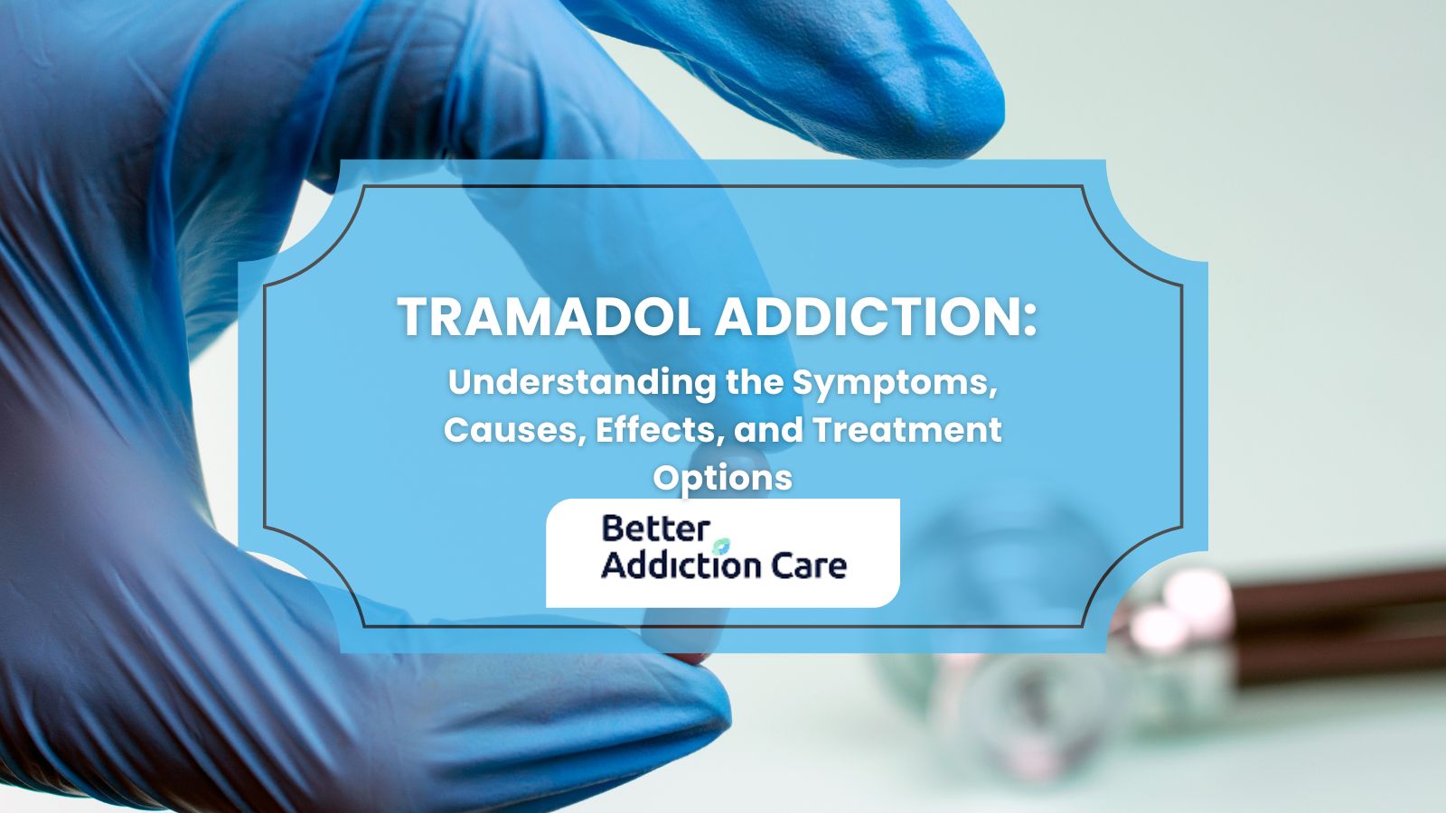Tramadol Addiction: Understanding the Symptoms, Causes, Effects, and Treatment Options Tramadol Addiction: Understanding the Symptoms, Causes, Effects, and Treatment Options
