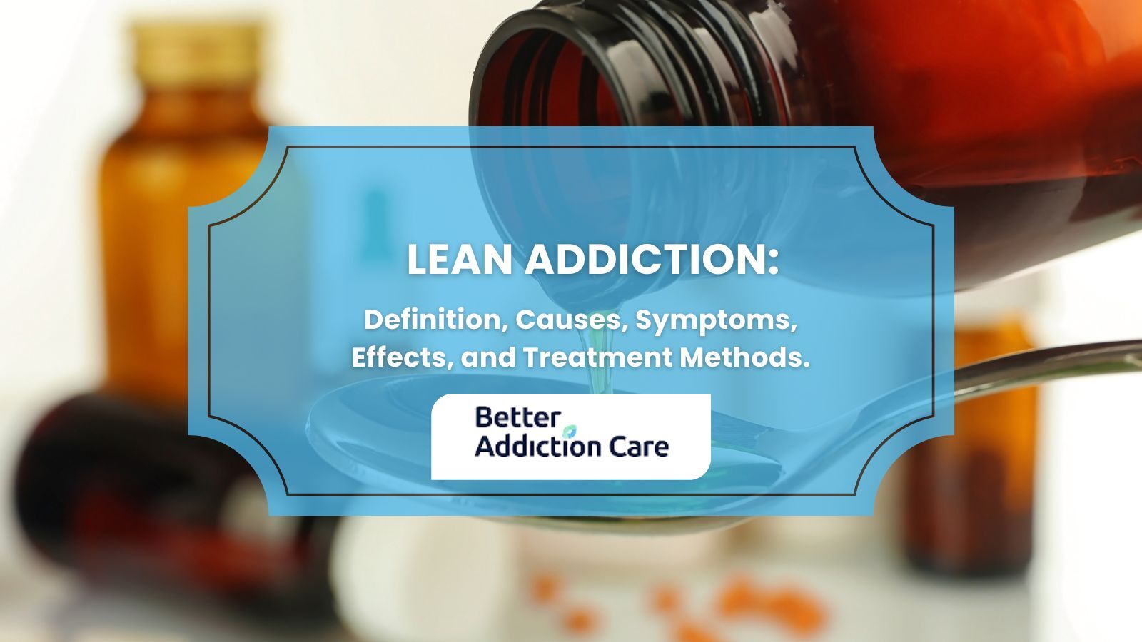 Lean Addiction: Definition, Causes, Symptoms, Effects, and Treatment Methods. Lean Addiction: Definition, Causes, Symptoms, Effects, and Treatment Methods.