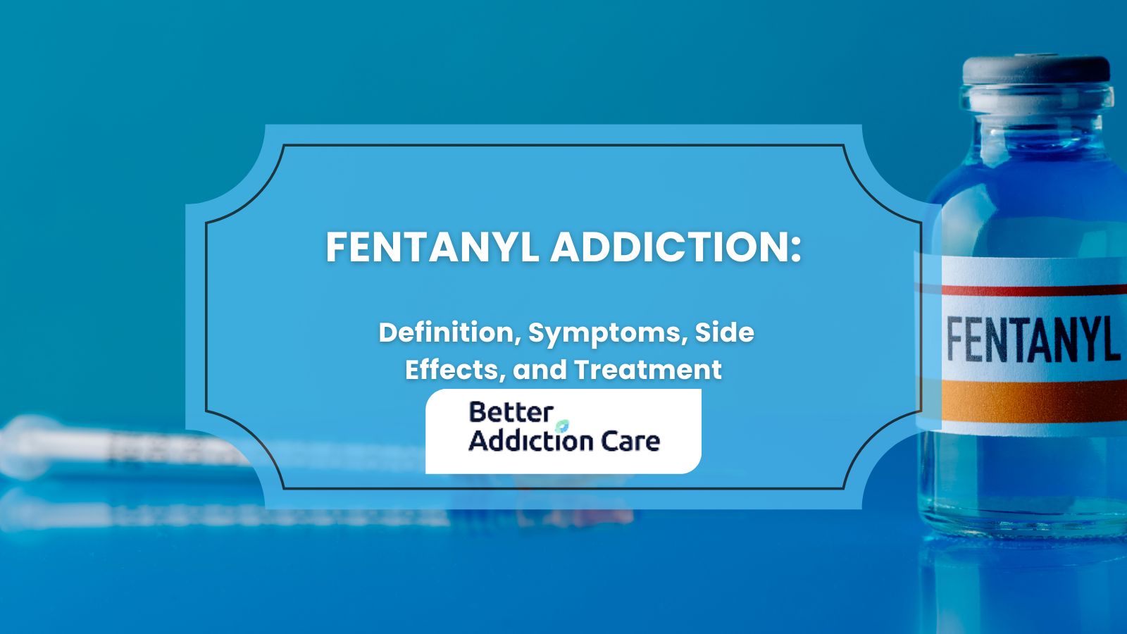 Fentanyl Addiction: Definition, Symptoms, Side Effects, and Treatment Fentanyl Addiction: Definition, Symptoms, Side Effects, and Treatment