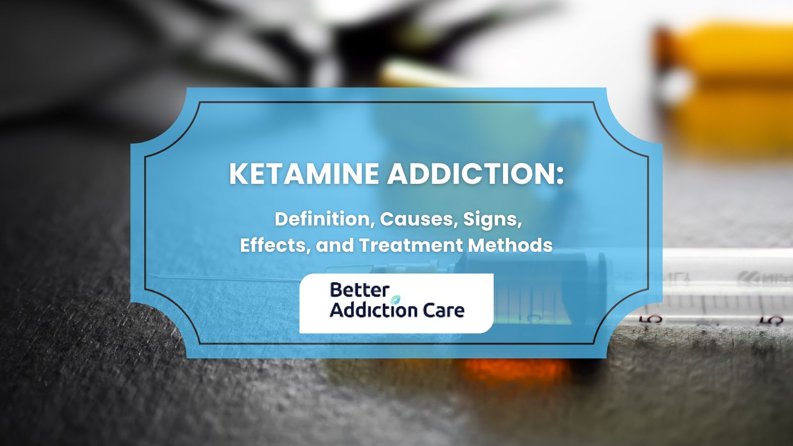 Ketamine Addiction: Definition, Causes, Signs, Effects, and Treatment Methods Ketamine Addiction: Definition, Causes, Signs, Effects, and Treatment Methods