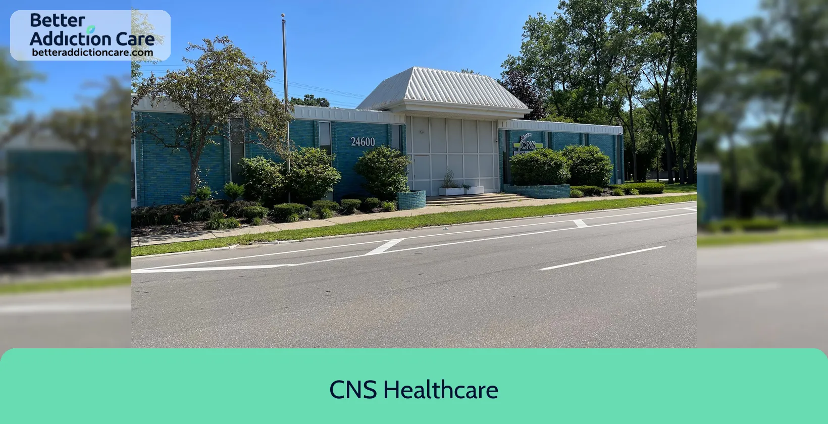 CNS Healthcare 24600 Northwestern Highway 1 CNS Healthcare 24600 Northwestern Highway 1