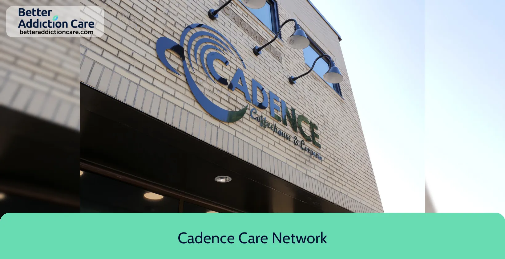 Cadence Care Network 43 North Main 1 Cadence Care Network 43 North Main 1
