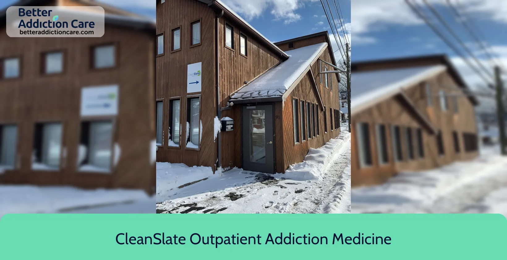 CleanSlate Outpatient Addiction 91 South Main 1 CleanSlate Outpatient Addiction 91 South Main 1