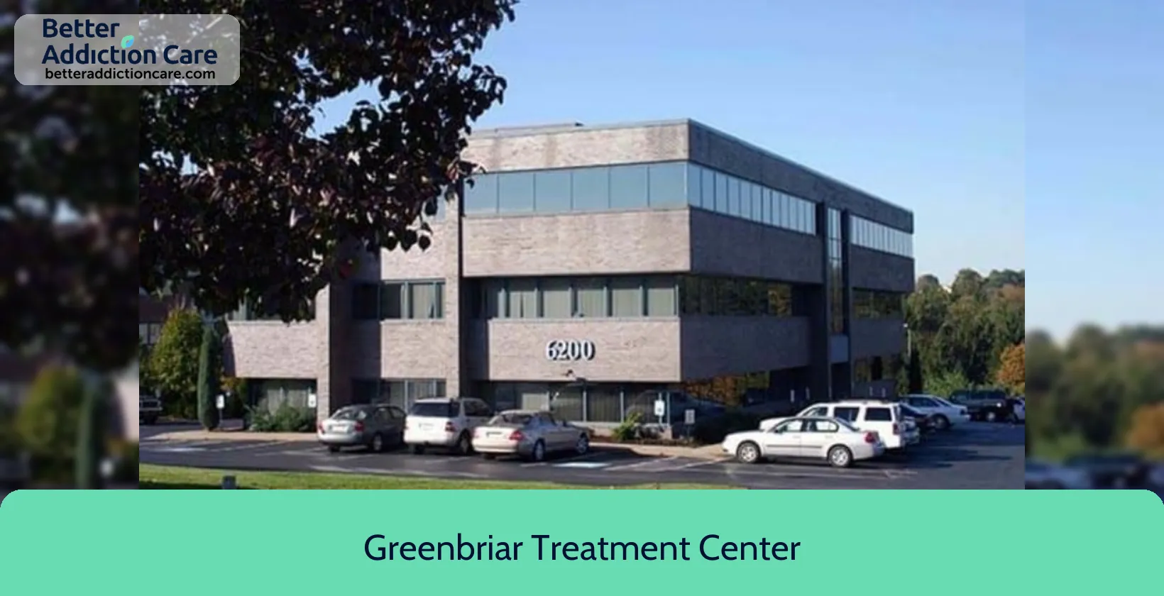 Greenbriar Treatment Center 6200 Brooktree Road 1 Greenbriar Treatment Center 6200 Brooktree Road 1