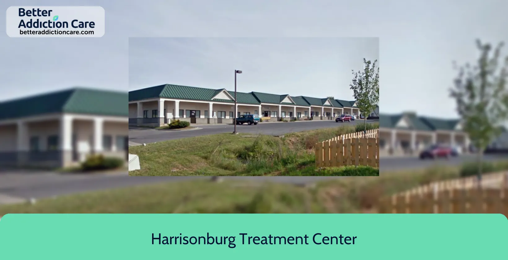 Harrisonburg Treatment Center 30 Baxter Drive 1 Harrisonburg Treatment Center 30 Baxter Drive 1