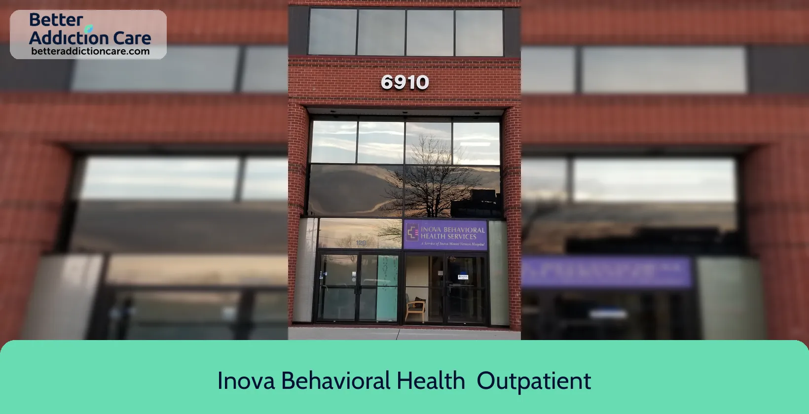 Inova Behavioral Health 6910 Richmond Highway 1 Inova Behavioral Health 6910 Richmond Highway 1