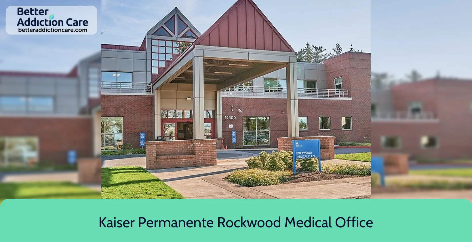 Kaiser Permanente Rockwood 19500 SE Starks 1 Kaiser Permanente Rockwood 19500 SE Starks 1