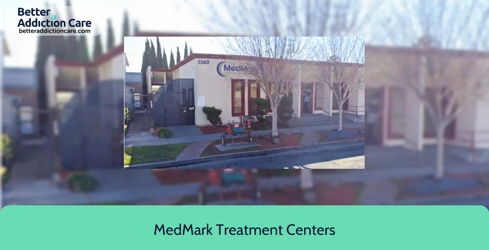 MedMark Treatment Centers 1143 Missouri Street 1 MedMark Treatment Centers 1143 Missouri Street 1