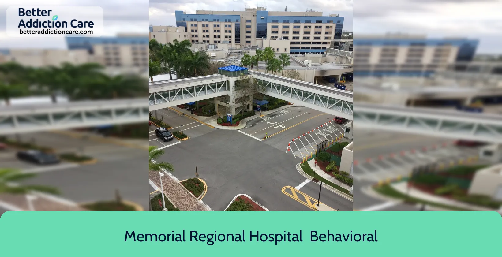Memorial Regional Hospital 3501 Johnson Street 1 Memorial Regional Hospital 3501 Johnson Street 1