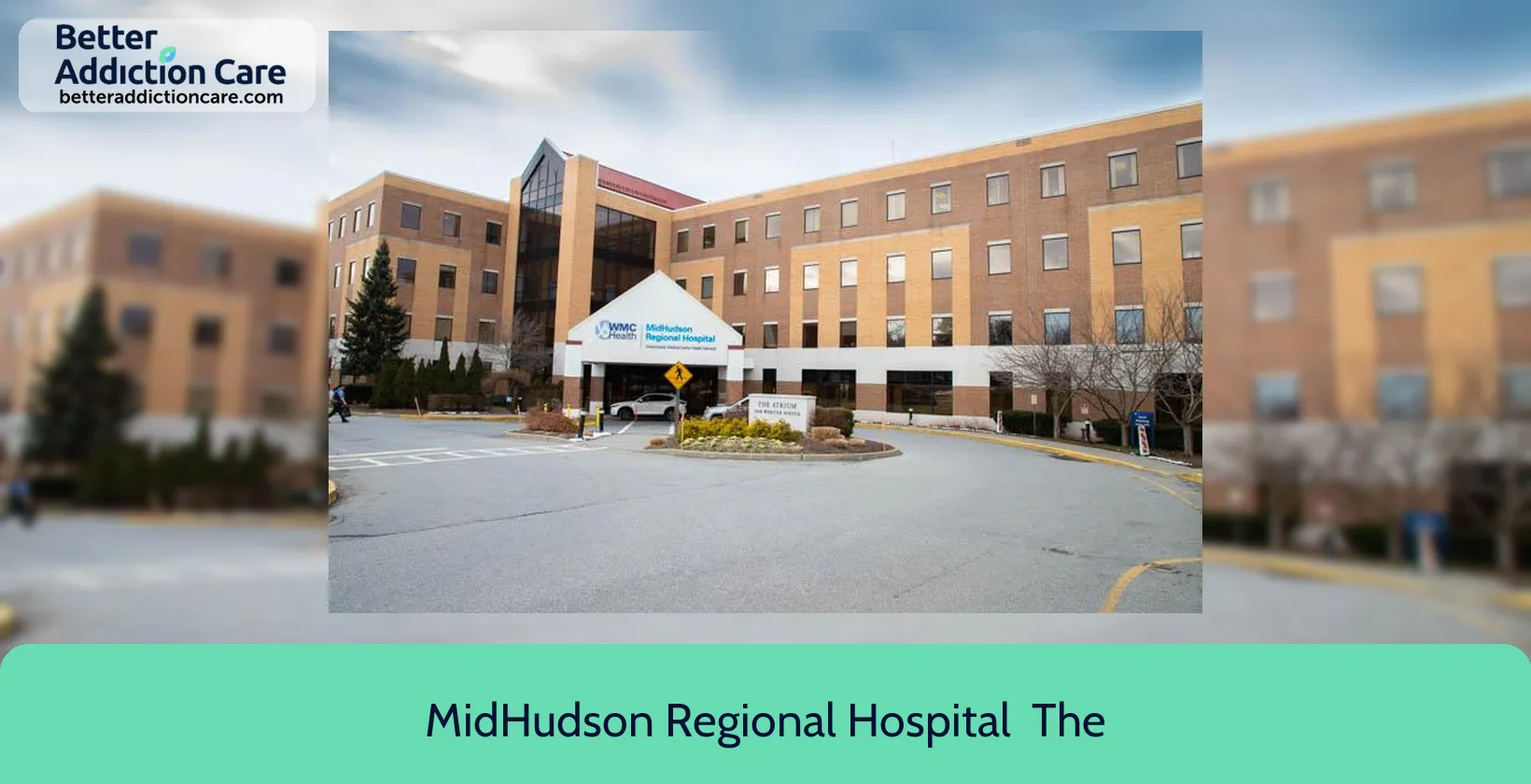 MidHudson Regional Hospital 241 North Road 1 MidHudson Regional Hospital 241 North Road 1
