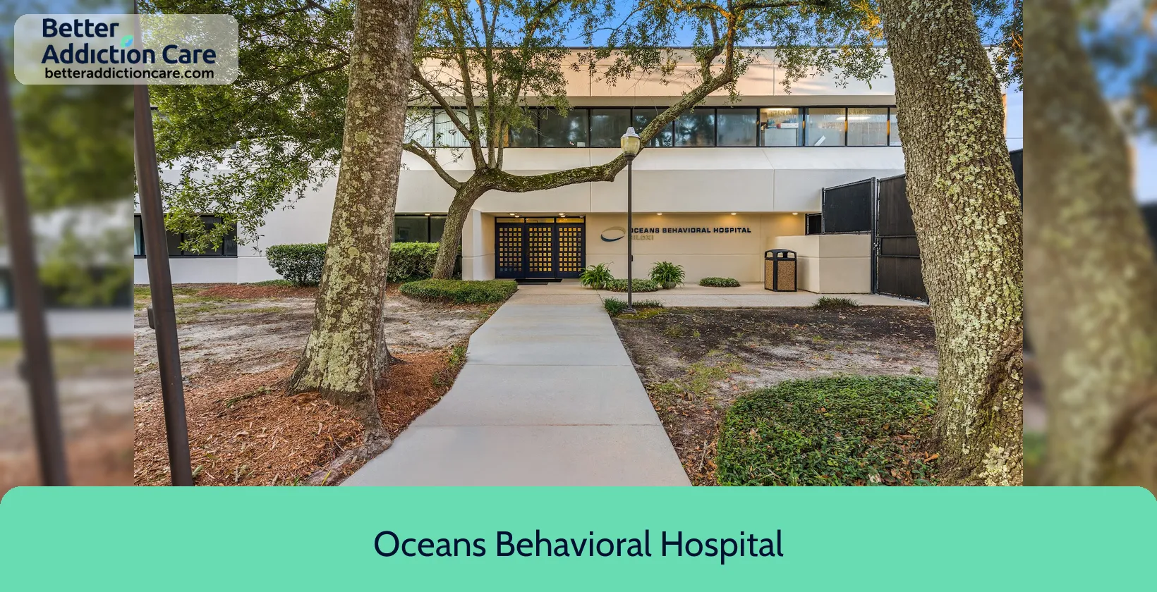 Oceans Behavioral Hospital 180 Debuys Road 1 Oceans Behavioral Hospital 180 Debuys Road 1