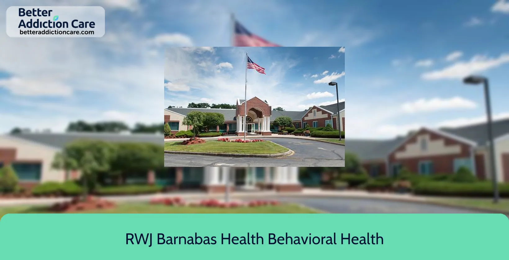 RWJ Barnabas Health 1691 U.S. Highway 1 RWJ Barnabas Health 1691 U.S. Highway 1