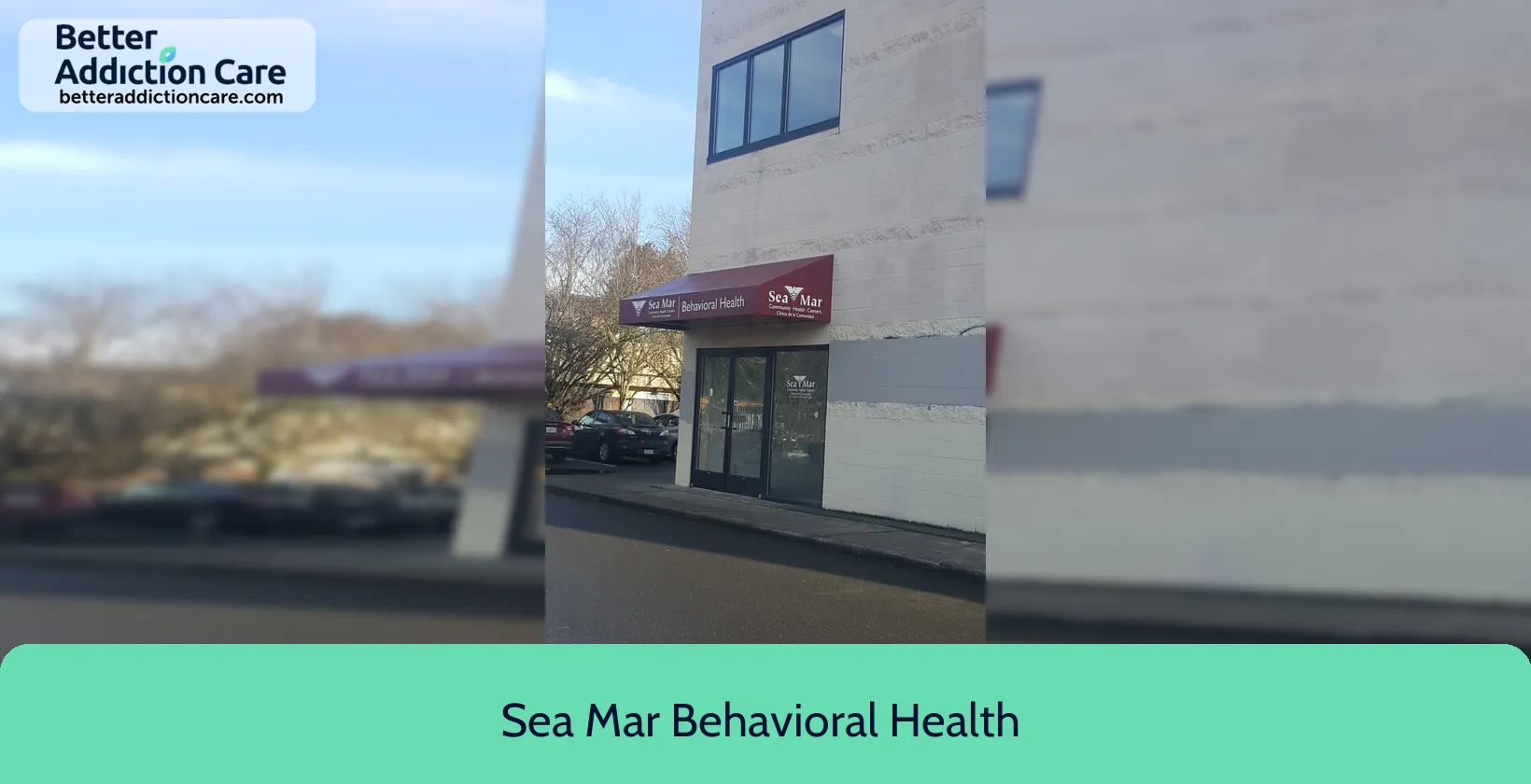 Sea Mar Behavioral 25028 104th Avenue 1 Sea Mar Behavioral 25028 104th Avenue 1