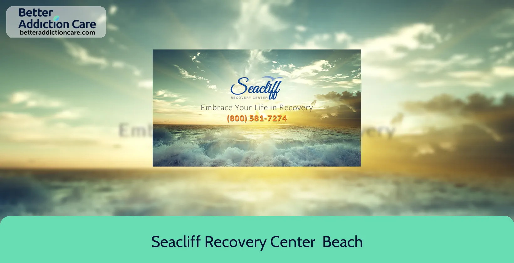Seacliff Recovery Center 18682 Beach Blvd. 1 Seacliff Recovery Center 18682 Beach Blvd. 1
