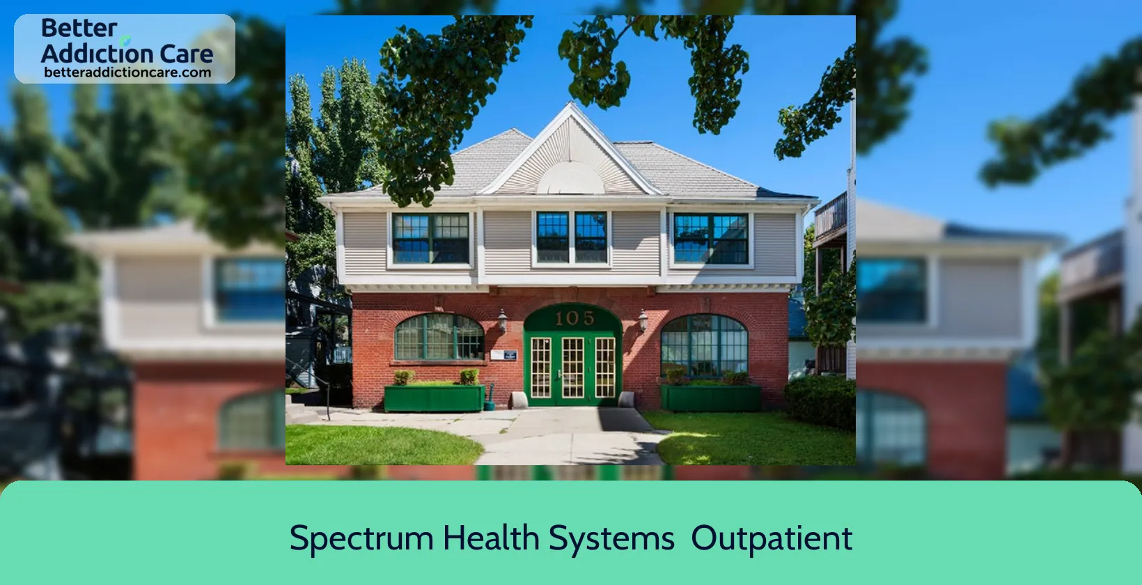 Spectrum Health Systems 105 Merrick Street 1 Spectrum Health Systems 105 Merrick Street 1