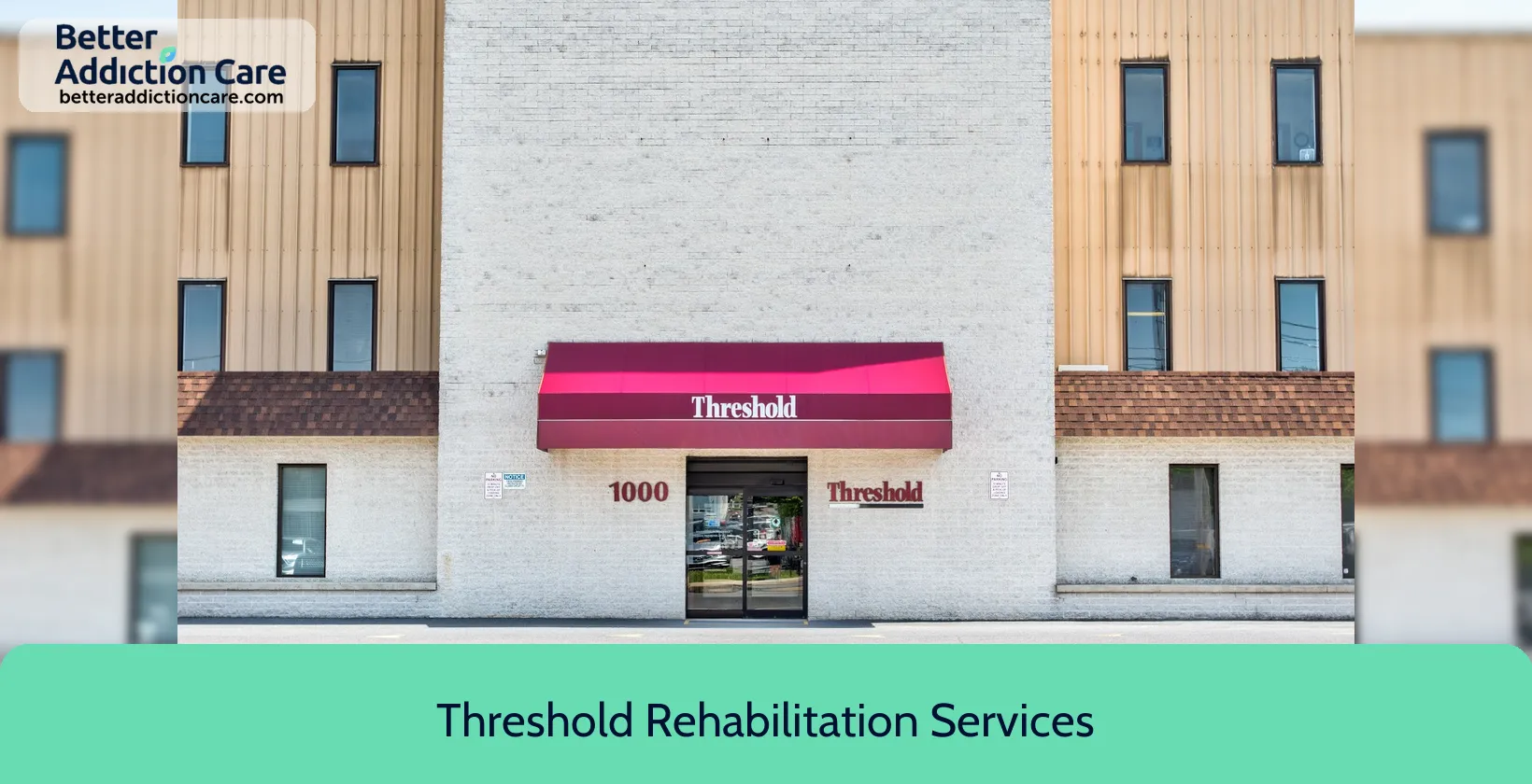 Threshold Rehabilitation Services 1000 Lancaster Avenue 1 Threshold Rehabilitation Services 1000 Lancaster Avenue 1