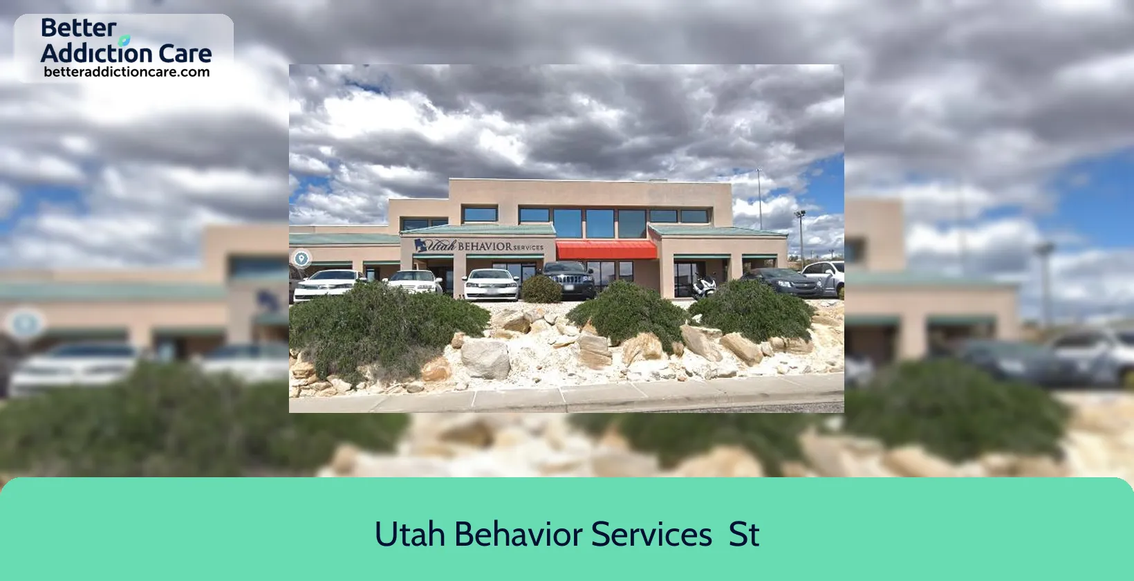 Utah Behavior Services 1067 East Tabernacle 1 Utah Behavior Services 1067 East Tabernacle 1