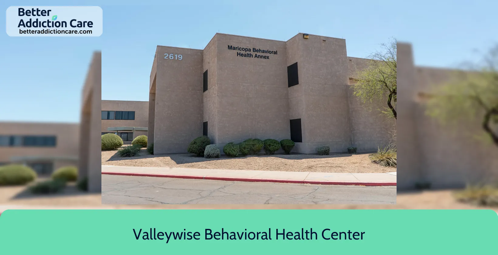 Valleywise Behavioral Health 2619 East Pierce 1 Valleywise Behavioral Health 2619 East Pierce 1