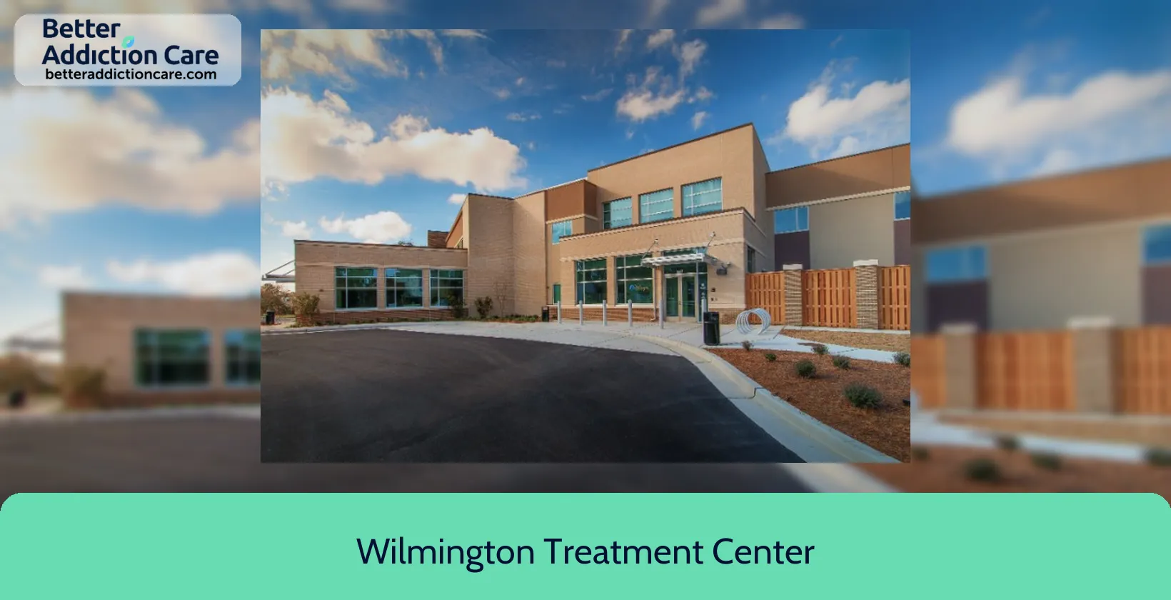 Wilmington Treatment Center 2520 Troy Drive 1 Wilmington Treatment Center 2520 Troy Drive 1